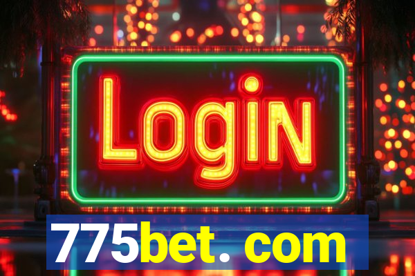 775bet. com